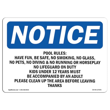 Signmission OSHA Sign, Pool Rules Have Fun Safe No Smoking, 24in X 18in Rigid Plastic, 18" W, 24" L, Landscape OS-NS-P-1824-L-17696